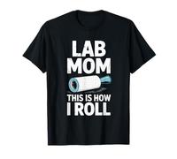 Lab Mom This is How I Roll - Funny Dog Mom Gifts T-Shirt