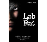 Lab Rat: 4 (Chronicles of Avilésor: War of the Realms)