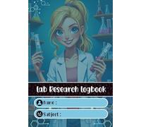 Lab Research Logbook: 6x9in | 130 pages Notebook Special for Laboratory Research | Experiments | Projects