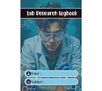 Lab Research Logbook: College Laboratory Notebook | 6x9in | 130 pages | Special for Experiments and Projects