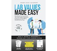 Lab Values Made Easy: An Essential Laboratory Results Workbook and Reference Guide for Nurses and Medical Students | NCLEX ATI HESI Test Prep (Made Easy Academy Series)