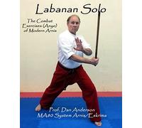 Labanan Solo: The Combat Exercises (Anyo) of Modern Arnis