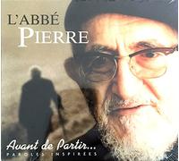 L'Abbé Pierre - Avant De Partir ...