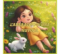 L'abbraccio di una nuvola