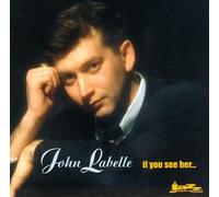 Labelle, John - If You See Her...
