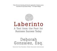 Laberinto: A Tool from the Past for Business Success Today