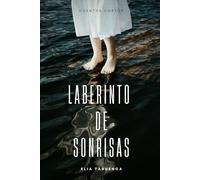 Laberinto de Sonrisas: Cuentos cortos para adultos: bonitos y reflexivos