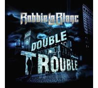 Lablanc, Robbie - Double Trouble