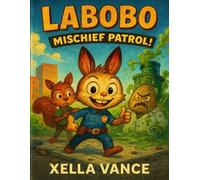Labobo The Mischief Patrol