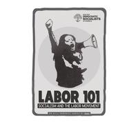 Labor 101 : Socialism and the Labor Movement