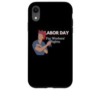 Labor Day | For Workers' Rights Case for iPhone XR