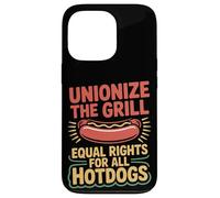 Labor Day Unionize The Grill Equal Rights For All Hotdogs Case for iPhone 13 Pro