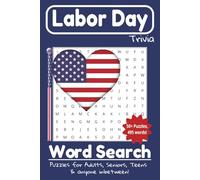 Labor Day Word Search Puzzle Book: Fun Word Searches with Easy to Read Print about Labor Day Trivia, History, Activities and More for Adults and Teens ... Gift for Vacations, Holidays and Downtime