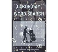 Labor Day Word Search Transportation, Factory, Mining & Industry: Workers Puzzle Game with Manufacturing Jobs & Industrial Themes Find hidden terms ... in 55 fun puzzles Great for all skill level