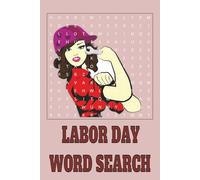 Labor Day Word Search: Workers Rights Strikes Justice Fair Wages Rally Activity Enjoy 55 themed puzzles with 9 words each. Find, learn, and celebrate ... justice in this engaging search challenge.
