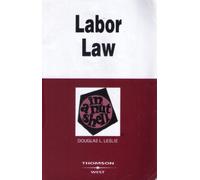 Labor Law in a Nutshell (Nutshell Series)