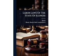 Labor Laws Of The State Of Illinois