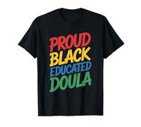 Labor Midwifery Proud Black Educated Doula, Birth Midwife T-Shirt