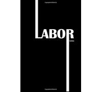 Labor Notebook: This College Ruled Notebook Designed to be cool, easy to carry with size 6x9 inches as a gift on Labor Day. Organizer writing book planner or diary