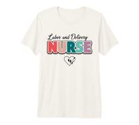 Labor OB Nurse Healthcare Worker Maternity Neonatal Care Premium T-Shirt