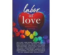 Labor of Love: An MPREG Charity Anthology