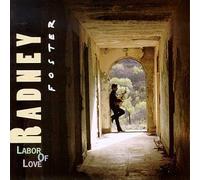 Labor of Love by Foster, Radney (1995) Audio CD