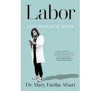 Labor : One Woman's Work