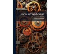 Labor-saving Looms