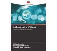 Laboratoire d'idées: L'esprit d'entreprise et l'innovation