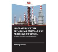 Laboratoire Virtuel Appliqué Au Contrôle d'Un Processus Industriel: Procédé de purification du propylène/propane