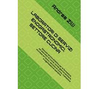 LABORATORI DI SERVIZI ENOGASTRONOMICI, SETTORE CUCINA: Manuale tecnico-didattico per la formazione nei laboratori di cucina: norme igienico-sanitarie, ... ricettazione e organizzazione operativa