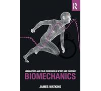 Laboratory and Field Exercises in Sport and Exercise Biomechanics