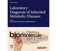 Laboratory Diagnosis of Inherited Metabolic Diseases
