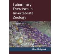 Laboratory Exercises in Invertebrate Zoology: Third Edition