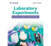 Laboratory Experiments for General, Organic, and Biochemistry
