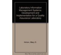 Laboratory Information Management Systems: Development and Implementation for a Quality Assurance Laboratory
