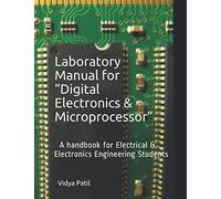 Laboratory Manual for “Digital Electronics & Microprocessor”: A handbook for Electrical & Electronics Engineering Students