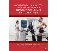 Laboratory Manual for Exercise Physiology, Exercise Testing, and Physical Fitness
