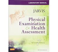 Laboratory Manual for Physical Examination & Health Assessment