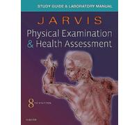 Laboratory Manual for Physical Examination & Health Assessment