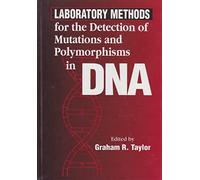 Laboratory Methods for the Detection of Mutations and Polymorphisms in DNA