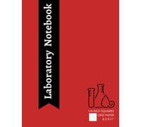 laboratory notebook 1/4 INCH SQUARES GRID PAPER: Laboratory Notebook Red Cover For Graduate Student Researchers | 120 Pages | Large Size (8.5 x 11in.) ... | Contents For Chemistry, Physics, Biology