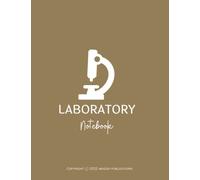 Laboratory Notebook: 4 x 4 Quad Ruled, 8.5 x 11 Inches, 100 Numbered Pages