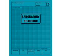 Laboratory Notebook: Scientific Lab Journal for School, College & Work | Record Experiments and Data in Chemistry, Biology, Physics, Math, or Engineering | 106 Numbered Pages, 8.5 × 11 in, Grid 5×5