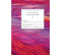 Laboratory Notebook: STEM Press, Chemistry / Biology / Science Research and Student, Hardcover, 7"x10", Crystallized wine