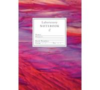 Laboratory Notebook: STEM Press, Chemistry / Biology / Science Research and Student, Ruled paper, 7"x10", Crystallized wine