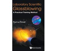 Laboratory Scientific Glassblowing: A Practical Training Method