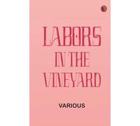 Labors in the Vineyard