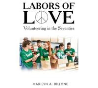 Labors of Love: Volunteering in the Seventies