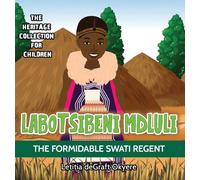 Labotsibeni Mdluli : The Formidable Swati Regent